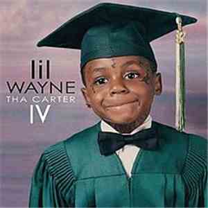 Lil Wayne - Tha Carter IV