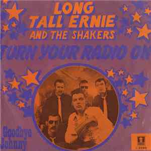 Long Tall Ernie And The Shakers - Turn Your Radio On