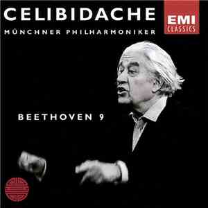 Ludwig van Beethoven - Münchner Philharmoniker, Sergiu Celibidache - Symphony No. 9