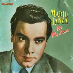 Mario Lanza - Be My Love