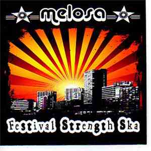 Melosa - Festival Strength Ska