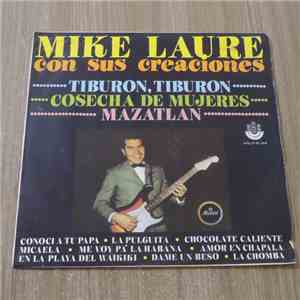 Mike Laure - Con Sus Creaciones