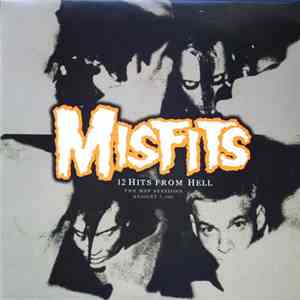 Misfits - 12 Hits From Hell: The MSP Sessions
