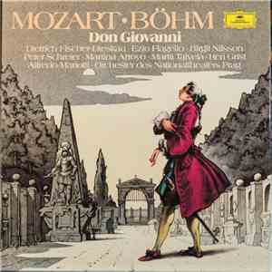 Mozart • Karl Böhm Böhm Dietrich Fischer-Dieskau, Ezio Flagello, Birgit Nilsson, Peter Schreier, Martina Arroyo, Martti Talvela, Reri Grist, Alfredo Mariotti, Orchester Des Nationaltheaters Prag - Don Giovanni
