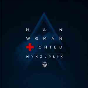 Myxzlplix - Man, Woman + Child/Insomnia