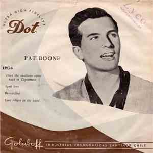 Pat Boone - When The Swallows Come Back To Capistrano / April Love / Bernar ...