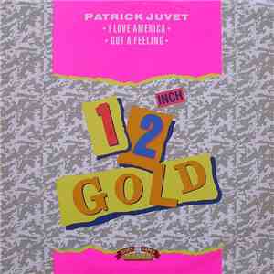 Patrick Juvet - I Love America / Got A Feeling