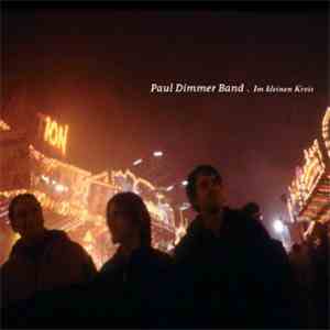 Paul Dimmer Band - Im Kleinen Kreis