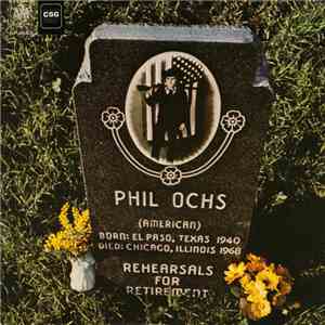 Phil Ochs - Rehearsals For Retirement