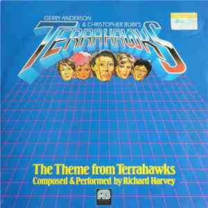 Richard Harvey  - The Theme From Terrahawks