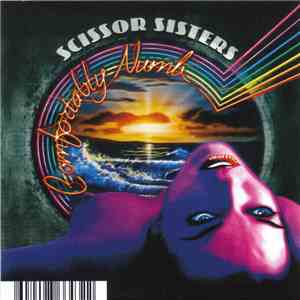 Scissor Sisters - Comfortably Numb