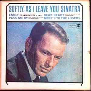 Sinatra - Softly, As I Leave You