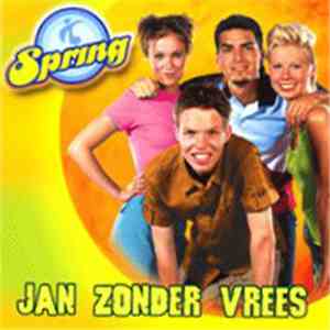 Spring  - Jan Zonder Vrees