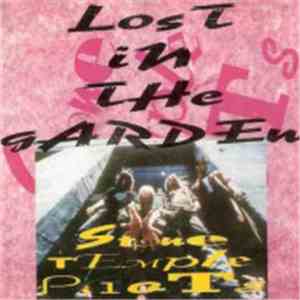 Stone Temple Pilots - Lost In The Garden
