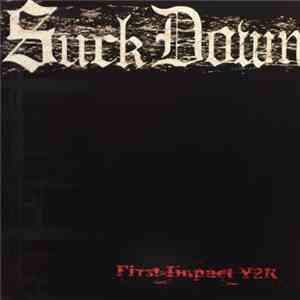 Suck Down - First Impact Y2K