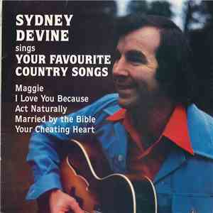 Sydney Devine - Sydney Devine Sings Your Favourite Country Songs