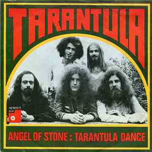 Tarantula  - Angel Of Stone / Tarantula Dance