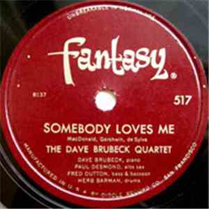 The Dave Brubeck Quartet - Crazy Chris / Somebody Loves Me
