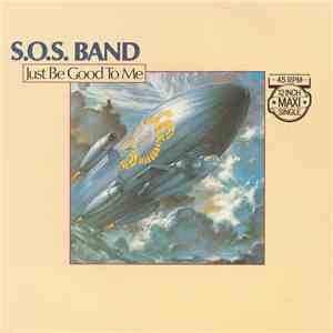 The S.O.S. Band - Just Be Good To Me