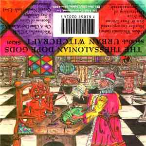 The Thessalonian Dope Gods - Urban Witchcraft