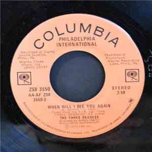 The Three Degrees - When Will I See You Again