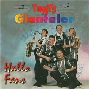 Tonys Glantaler - Hallo Fans