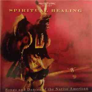 Tupac Peralta - Spiritual Healing - Songs and Dances of the Native American