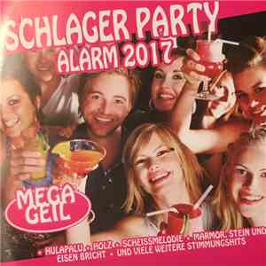 Unknown Artist - Schlager Party Alarm 2017