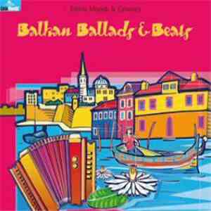 Various - Balkan Ballads & Beats
