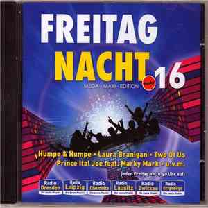 Various - Freitag Nacht 16 - Mega-Maxi-Edition Volume 16