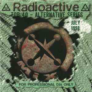 Various - Radioactive Top 40 & Alternative Series #04 (July 1998)