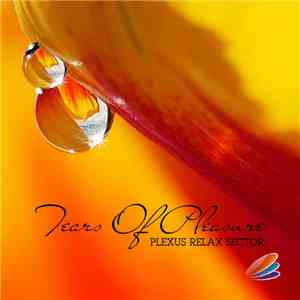 Various - Tears Of Pleasure - Plexus Relax Sector