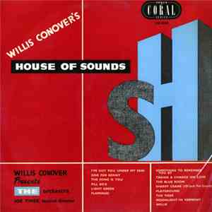 Willis Conover - House Of Sounds, Volume 1