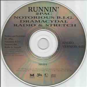 2Pac, Notorious B.I.G., Dramacydal & Stretch - Runnin'