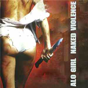 Alo Girl - Naked Violence