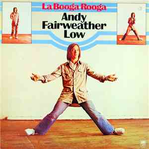 Andy Fairweather Low - La Booga Rooga