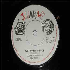 Clint Richards / Mudies All Stars - We Want Peace