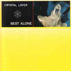 Crystal Lover - Best Alone