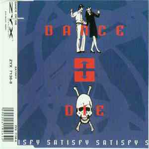 Dance Or Die  - Satisfy