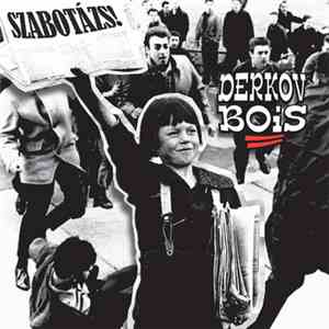 Derkovbois - Szabotazs!
