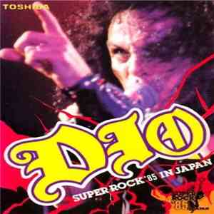 Dio  - Super Rock '85 In Japan