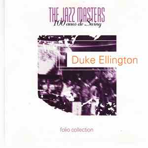 Duke Ellington - The Jazz Masters - 100 Años De Swing