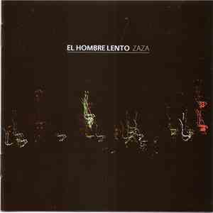 El Hombre Lento - Zaza