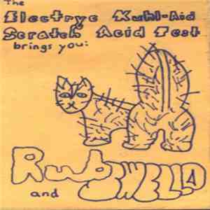 Electrc Kuhl-Aid Scratch Acid Test - Rub and Swello