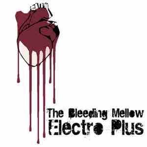Electro Plus - The Bleeding Mellow