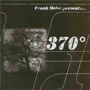 Frank Heiss Presents 370° - Frank Heiss Presents 370­°