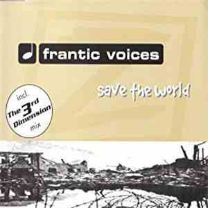 Frantic Voices - Save The World