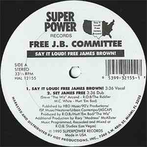 Free J.B. Committee - Say It Loud! Free James Brown!