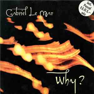 Gabriel Le Mar - Why ?