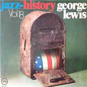George Lewis  - Jazz History Vol. 18